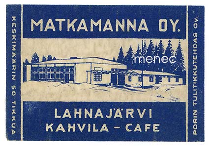 Tulitikkuetiketti, Matkamanna, kahvila, Lahnajärvi, Salo 