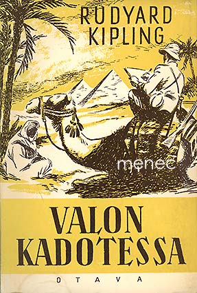 Kipling, Rudyard - Valon kadotessa 