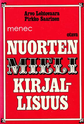 Lehtovaara, Arvo & Saarinen, Pirkko - Nuorten mielikirjallisuus 