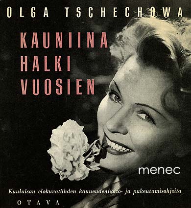 Tschechowa, Olga - Kauniina halki vuosien 