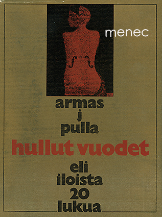 Pulla, Armas J. - Hullut vuodet eli iloista 20-lukua 