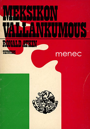 Atkin, Ronald - Meksikon vallankumous 