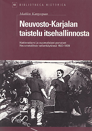 Kangaspuro, Markku - Neuvosto-Karjalan taistelu itsehallinnosta 