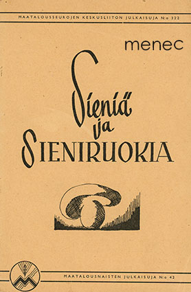 Sieniä ja sieniruokia 