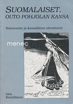 Kemiläinen, Aira - Suomalaiset, outo Pohjolan kansa 