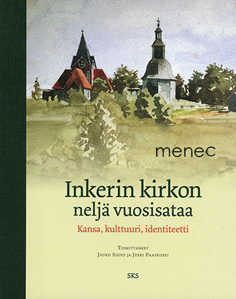 Inkerin kirkon neljä vuosisataa 