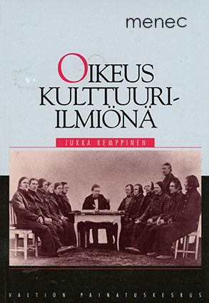 Kemppinen, Jukka - Oikeus kulttuuri-ilmiönä 
