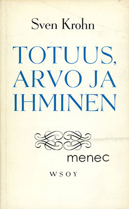 Krohn, Sven - Totuus, arvo ja ihminen 