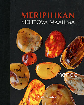 Nuorteva, Matti - Meripihkan kiehtova maailma 