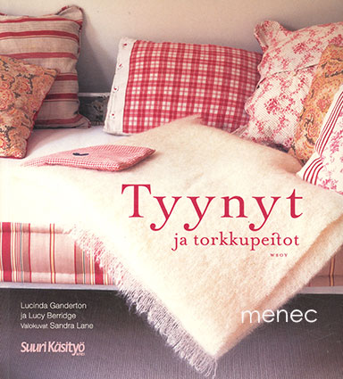 Ganderton, Lucinda & Berridge, Lucy - Tyynyt ja torkkupeitot 