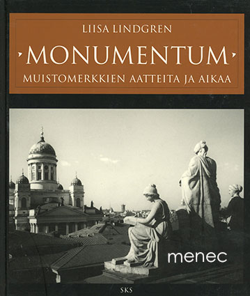Lindgren, Liisa - Momentum. Muistomerkkien aatteita ja aikaa 