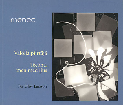 Jansson, Per Olov - Valolla piirtäjä. 60 vuotta valokuvaajana 