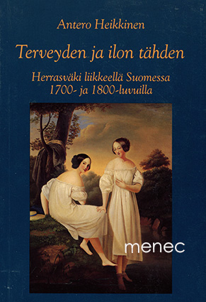 Heikkinen, Antero - Terveyden ja ilon tähden 