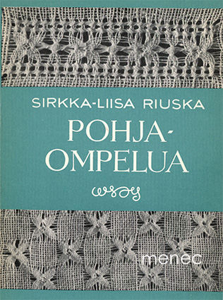 Riska, Sirkka-Liisa - Pohjaompelua 