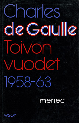 Gaulle, Charles de - Toivon vuodet 1958-63 