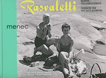 Rasvaletti. Valokuvia 1950-luvun Helsingistä 