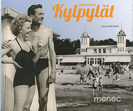 Suvikumpu, Liisa - Suomalaiset kylpylät 
