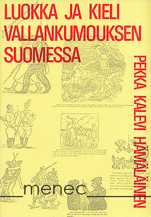 Hämäläinen, Pekka Kalevi - Luokka ja kieli vallankumouksen Suomessa 