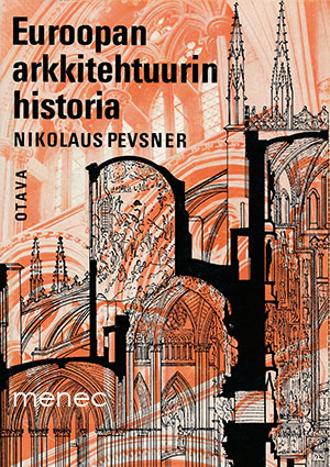 Pevsner, Nikolaus - Euroopan arkkitehtuurin historia 