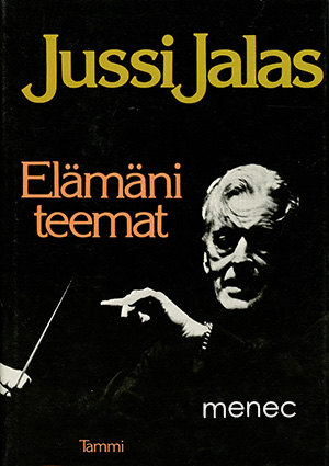 Jalas, Jussi - Elämäni teemat 