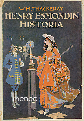 Thackeray, William Makepeace - Henry Esmondin historia 