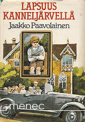 Paavolainen, Jaakko - Lapsuus Kanneljärvellä 