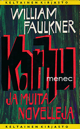 Faulkner, William - Karhu ja muita novelleja 