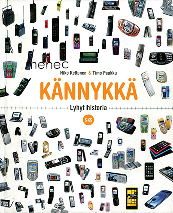 Kettunen, Niko & Paukku, Timo - Kännykkä. Lyhyt historia 