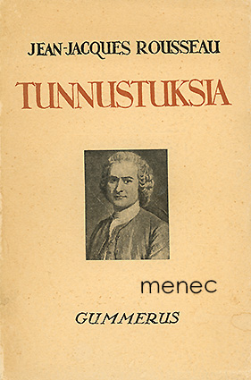 Rousseau, Jean-Jacques - Tunnustuksia 