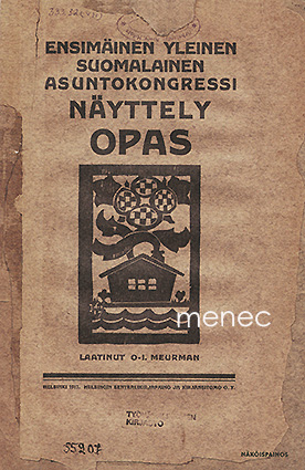 Meurman, Otto-Iivari - Ensimäisen suomalaisen asuntokongressin näyttely. Opas 