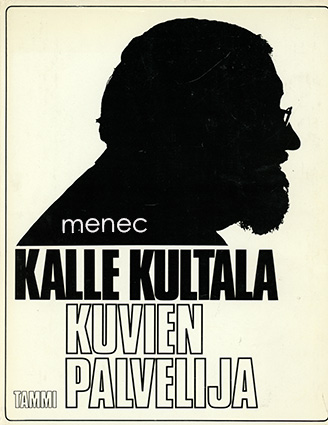 Kultala, Kalle - Kuvien palvelija 