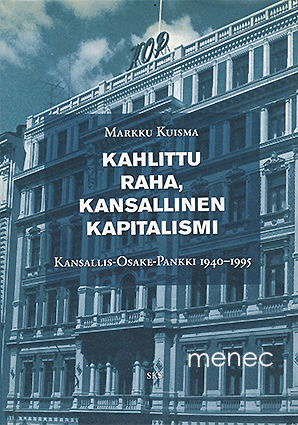 Kuisma, Markku - Kahlittu raha, kansallinen kapitalismi 