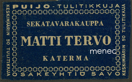 Kauppiasetiketti, Matti Tervo, Katerma, Kuhmo 