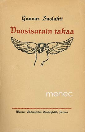 Suolahti, Gunnar - Vuosisatain takaa 