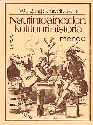 Schivelbusch, Wolfgang - Nautintoaineiden kulttuurihistoria 
