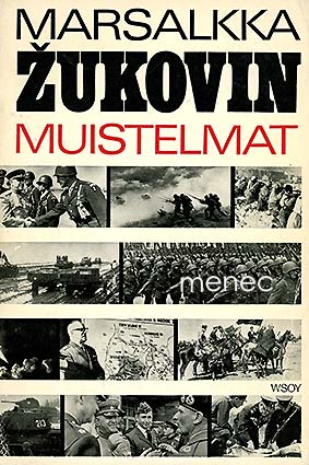 Zukov, G. K. - Marsalkka Zukovin muistelmat 