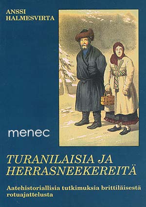 Halmesvirta, Antti - Turanilaisia ja herrasneekereitä 