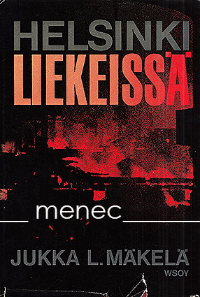 Mäkelä, Jukka L. - Helsinki liekeissä 