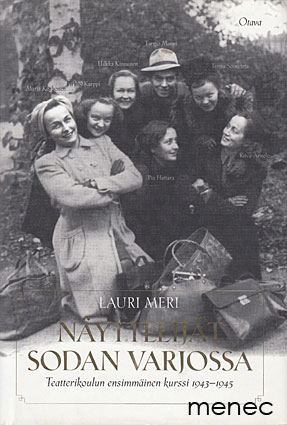 Meri, Lauri - Näyttelijät sodan varjossa 