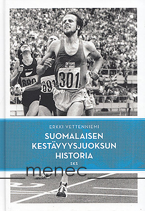 Vettenniemi, Erkki - Suomalaisen kestävyysjuoksun historia 