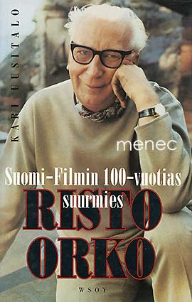 Uusitalo, Kari - Risto Orko, Suomi-Filmin 100-vuotias suurmies 