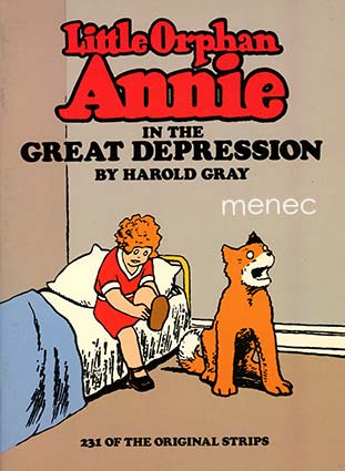 Gray, Harold - Little Orphan Annie in the Great Depression 