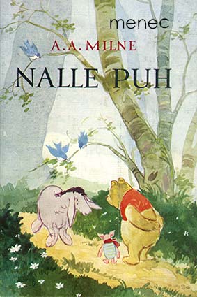 Milne, A. A. - Nalle Puh / Nalle Puh rakentaa talon 