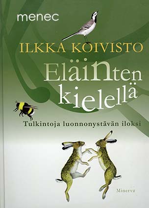 Koivisto, Ilkka - Eläinten kielellä 