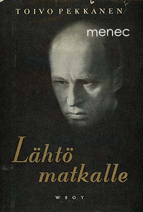 Pekkanen, Toivo - Lähtö matkalle 