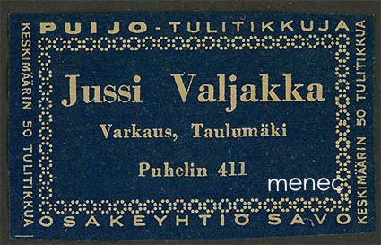 Kauppiasetiketti, Jussi Valjakka, Varkaus, Taulumäki 