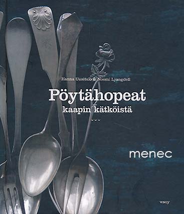 Uusitalo, Hanna & Ljungdell, Noomi - Pöytähopeat kaapin kätköistä 