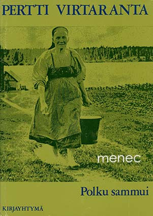 Virtaranta, Pertti - Polku sammui 