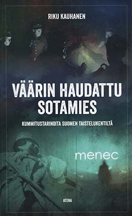 Kauhanen, Riku - Väärin haudattu sotamies 