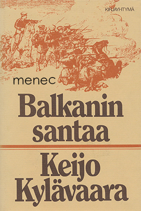 Kylävaara, Keijo - Balkanin santaa 